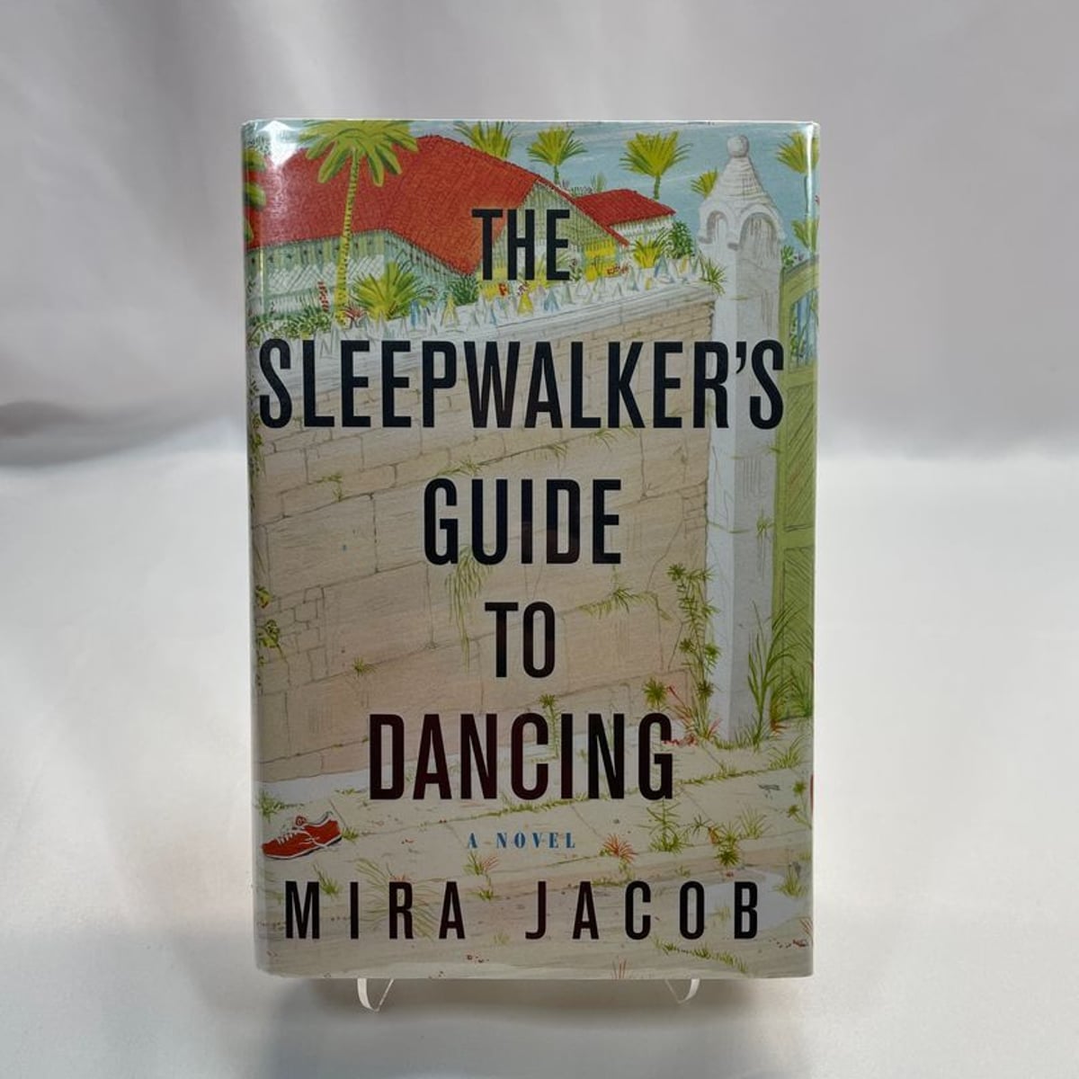 The Sleepwalker's Guide to Dancing by Mira Jacob, Hardcover Pangobooks