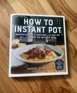 How to Instant Pot