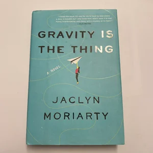 Gravity Is the Thing