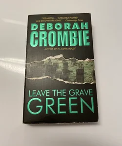 Leave The Grave Green