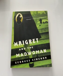 Maigret and the Madwoman