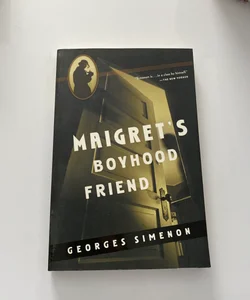 Maigret's Boyhood Friend
