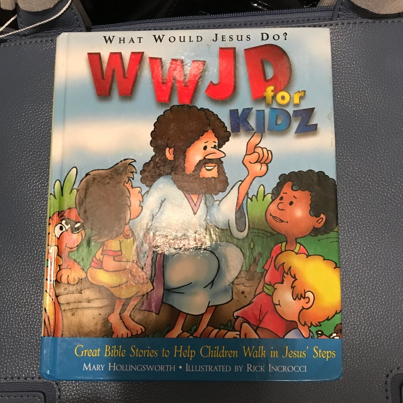 What Would Jesus Do Bible for Kidz