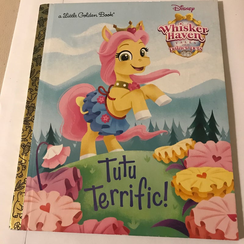 Tutu Terrific! (Disney Palace Pets: Whisker Haven Tales)