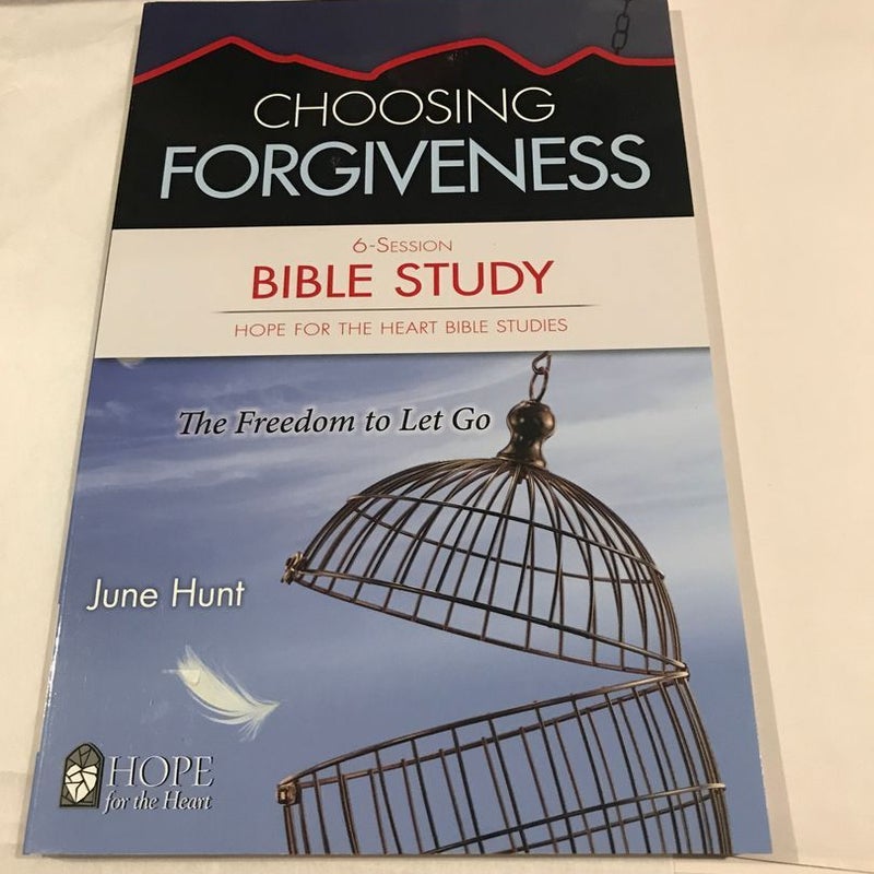 Choosing Forgiveness