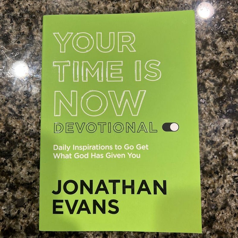 Your Time Is Now Devotional