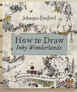 How to Draw Inky Wonderlands