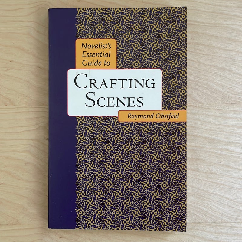 Novelist's Essential Guide to Crafting Scenes