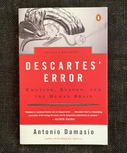 Descartes' Error: Emotion, Reason, and by Damasio, Antonio