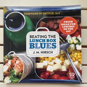 Beating the Lunch Box Blues