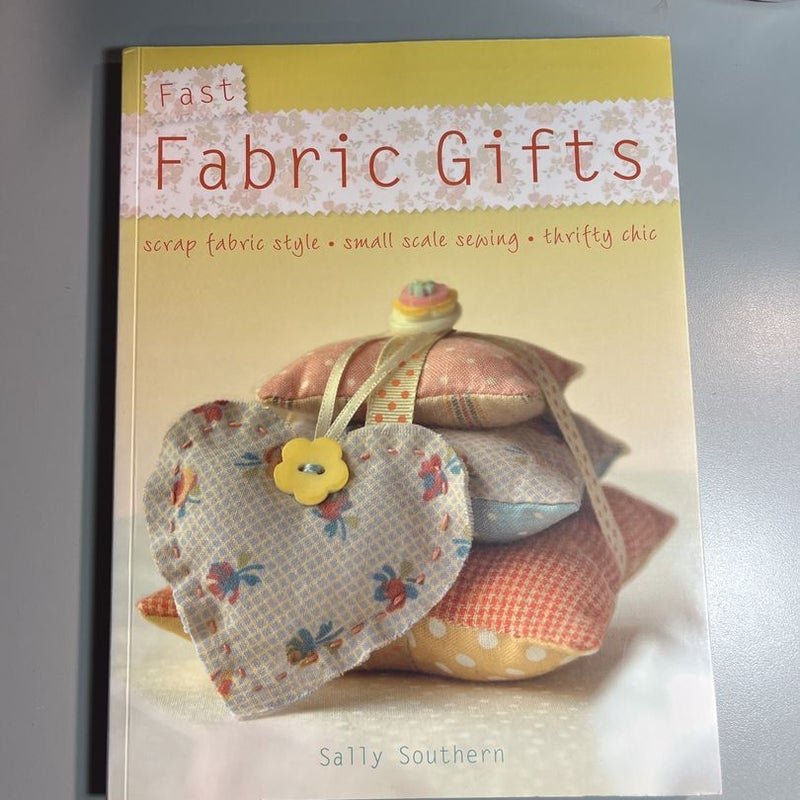 Fast Fabric Gifts