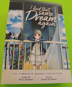 I Had That Same Dream Again: The Complete Manga Collection