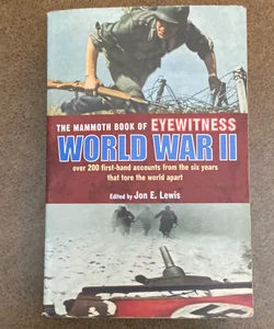 The Mammoth Book of Eyewitness World War II