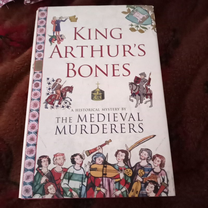 King Arthur's Bones