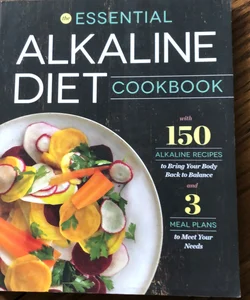 The Essential Alkaline Diet Cookbook