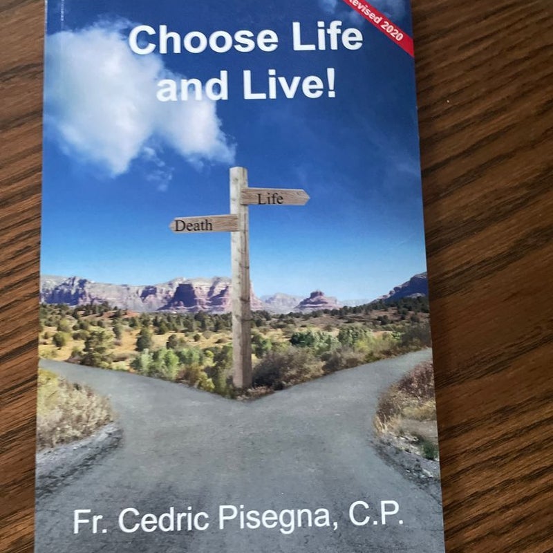 Choose Life and Live!