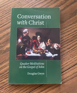 Conversation with Christ