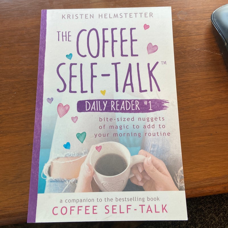 The Coffee Self-Talk Daily Reader #1