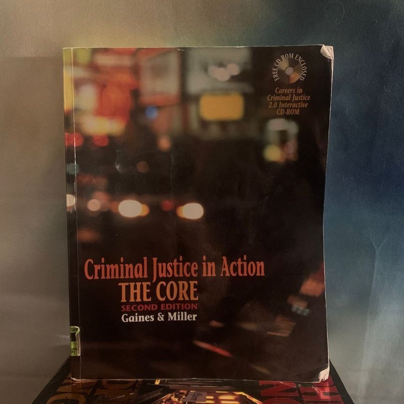 Criminal Justice in Action The Core Second Edition