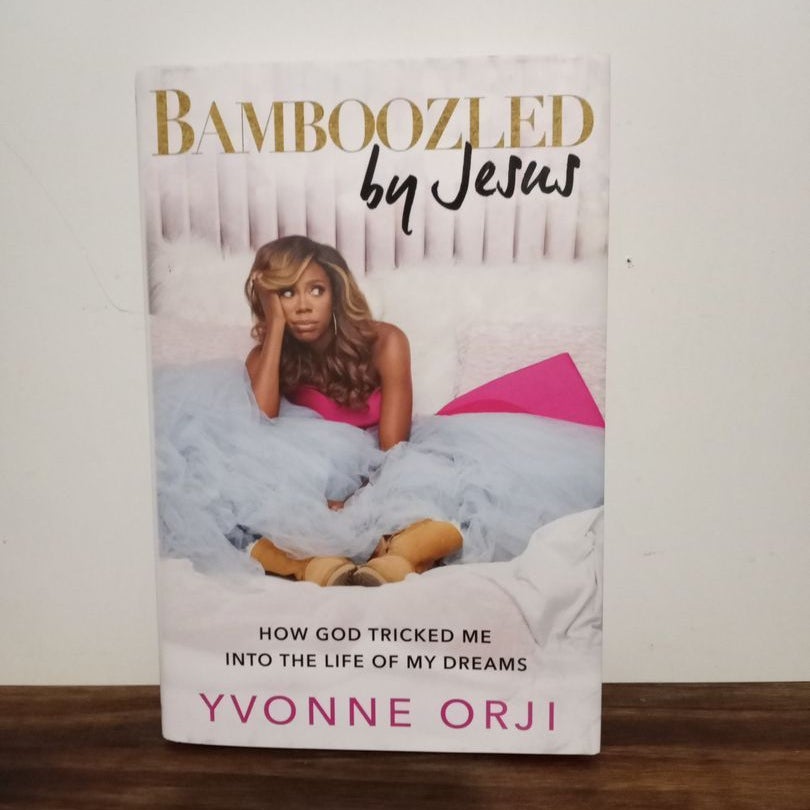 Bamboozled by Jesus by Yvonne Orji, Hardcover Pangobooks