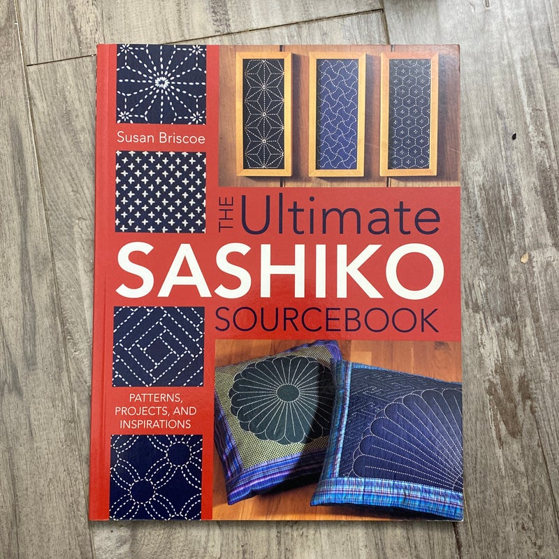 Ultimate Sashiko Sourcebook