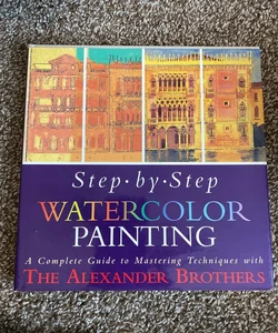 Step-by-Step Watercolor Painting