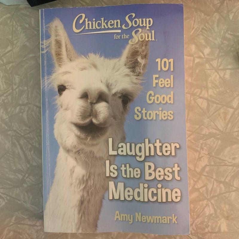 Chicken Soup for the Soul: Laughter Is the Best Medicine