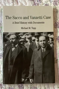 The Sacco and Vanzetti Case