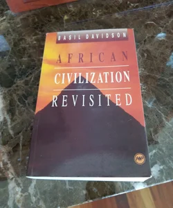 African Civilization Revisited