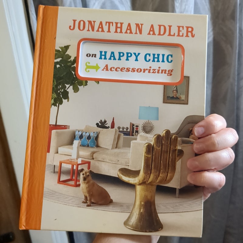 Jonathan Adler on Happy Chic Accessorizing