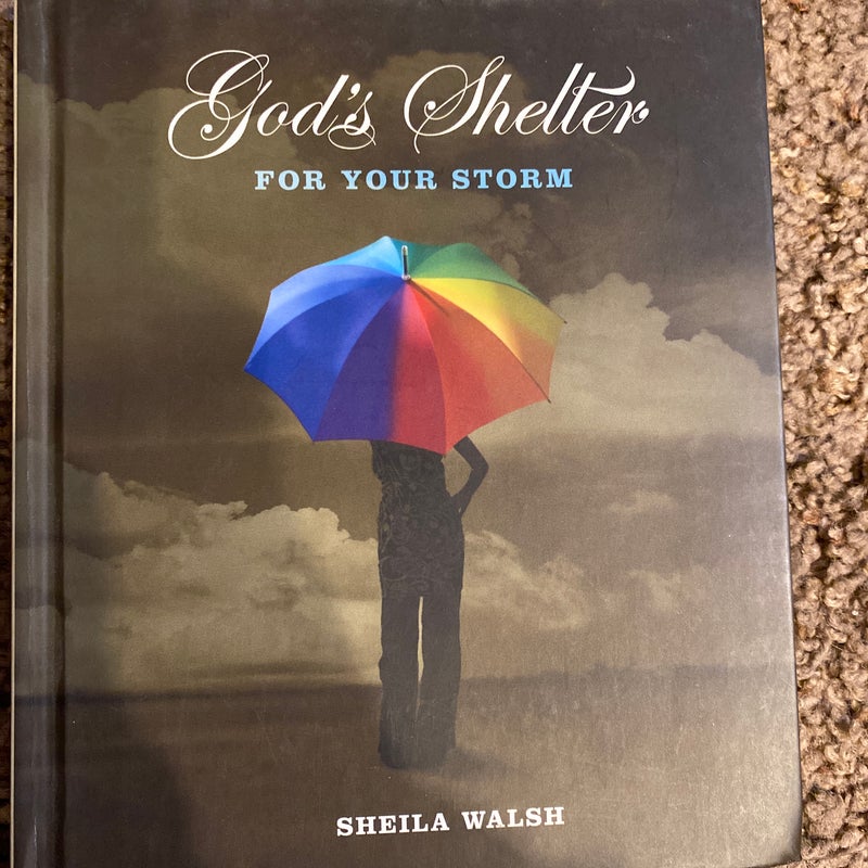 God’s Shelter for your storm