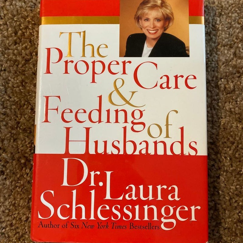 The Proper Care and Feeding of Husbands