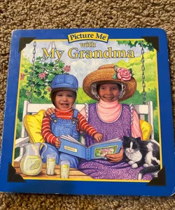Picture me with grandma 
