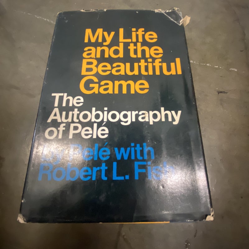 My Life and the Beautiful Game: The Autobiography of Pele