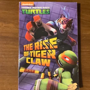 The Rise of Tiger Claw (Teenage Mutant Ninja Turtles)