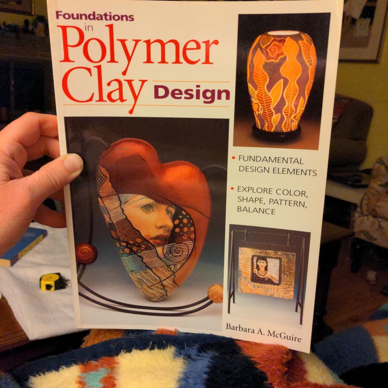 Foundations in Polymer Clay Design