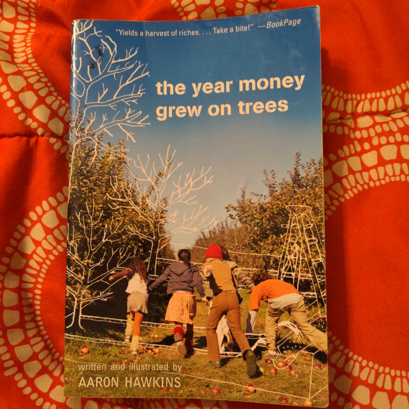 The Year Money Grew on Trees