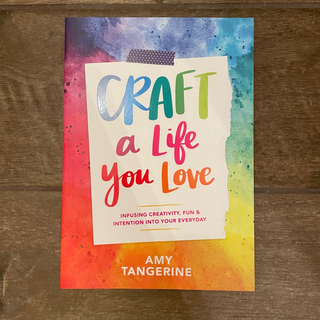 Craft a Life You Love