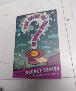 The Name of This Book Is Secret