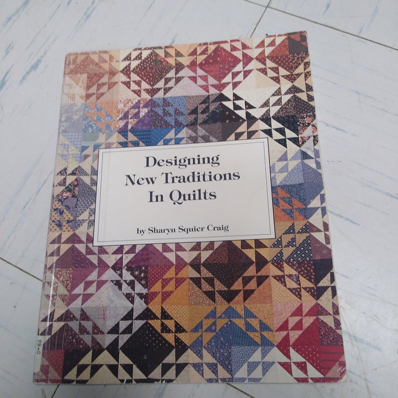 Designing new traditions in quilts