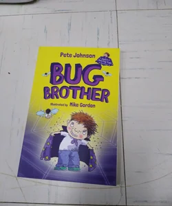 Bug Brother