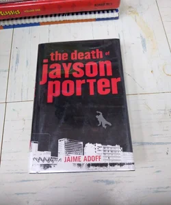 The Death of Jayson Porter