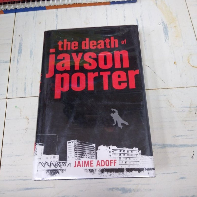 The Death of Jayson Porter