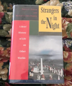 Strangers in the Night: A Brief History by Fisher, David E.