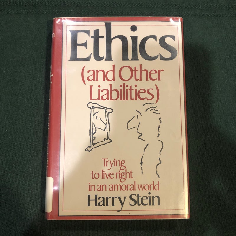 Ethics and Other Liabilities