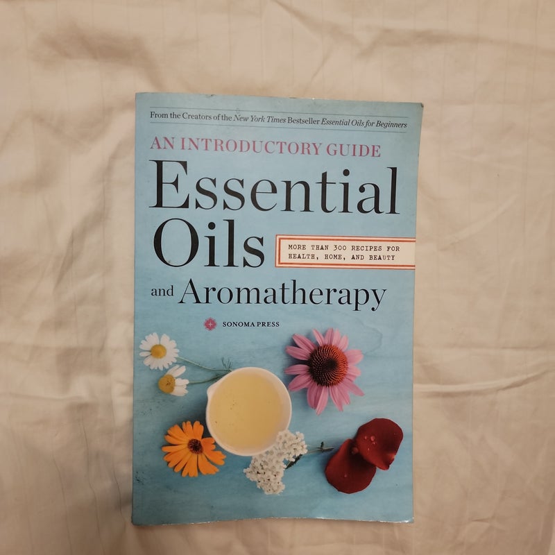 Essential Oils and Aromatherapy, an Introductory Guide9