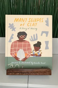 Many Shapes of Clay