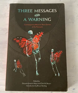 Three Messages and a Warning