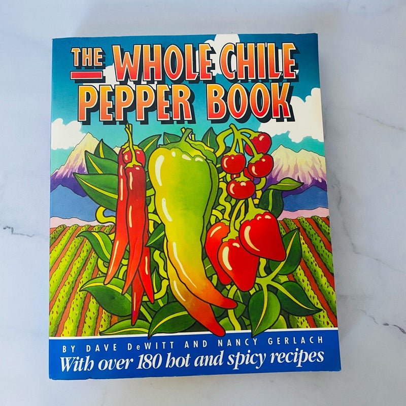 The Whole Chile Pepper Book