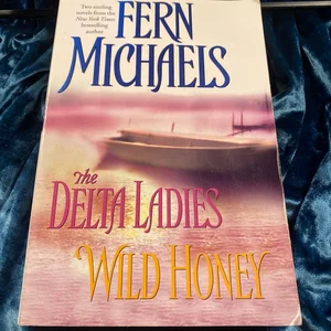 The Delta Ladies - Wild Honey
